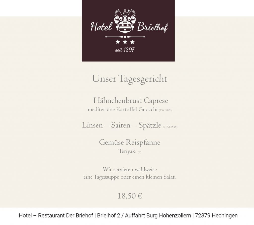 Diese Woche zu Mittag: Hähnchnbrust Caprese mit mediterranen Kartoffel Gnocchi oder Linsen mit Spätzle und Saiten. Als vegetarisches Angebot Gemüse-Reispfanne-Teriyaki. Zu allen Gerichten wahlweise einen kleinen Salatteller oder eine Tagessuppe. EUR 18,50.